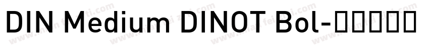 DIN Medium DINOT Bol字体转换